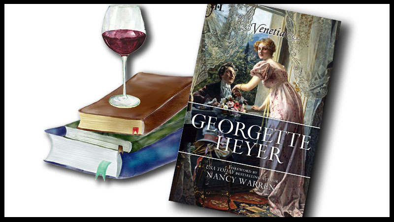 Venetia by Georgette Heyer book cover with a glass of red wine setting on top of a stack of books.