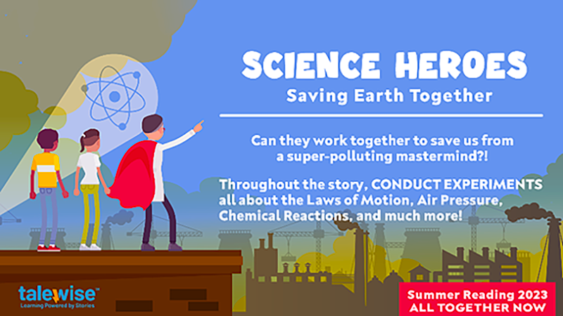 Science Heroes - Saving the Earth Together