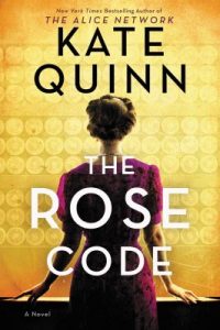 The Rose Code By Kate Quinn book cover