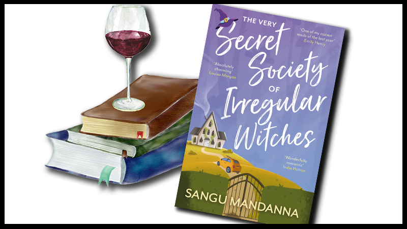 The Very Secret Society of Irregular Witches by Sangu Mandanna book cover with a glass of red wine setting on top of a stack of books.